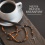 Men’s Prayer Breakfast